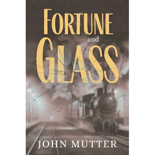 Fortune and Glass