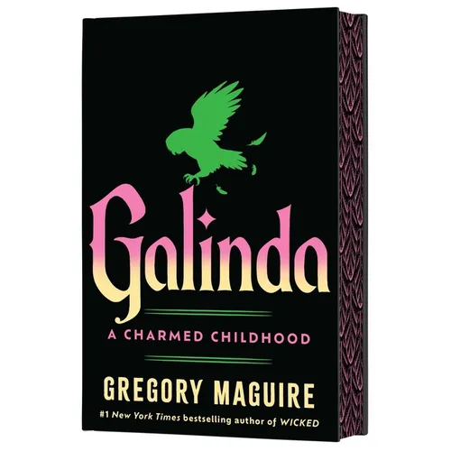 Galinda (Deluxe Limited Edition): A Charmed Childhood
