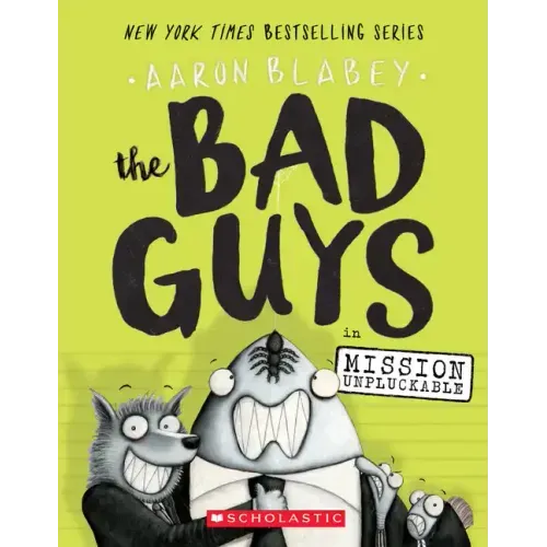 The Bad Guys in Mission Unpluckable (the Bad Guys #2): Volume 2