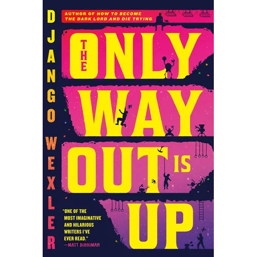 The Only Way Out Is Up