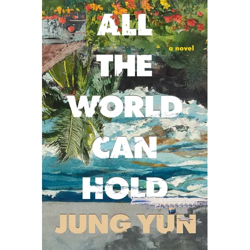 All the World Can Hold