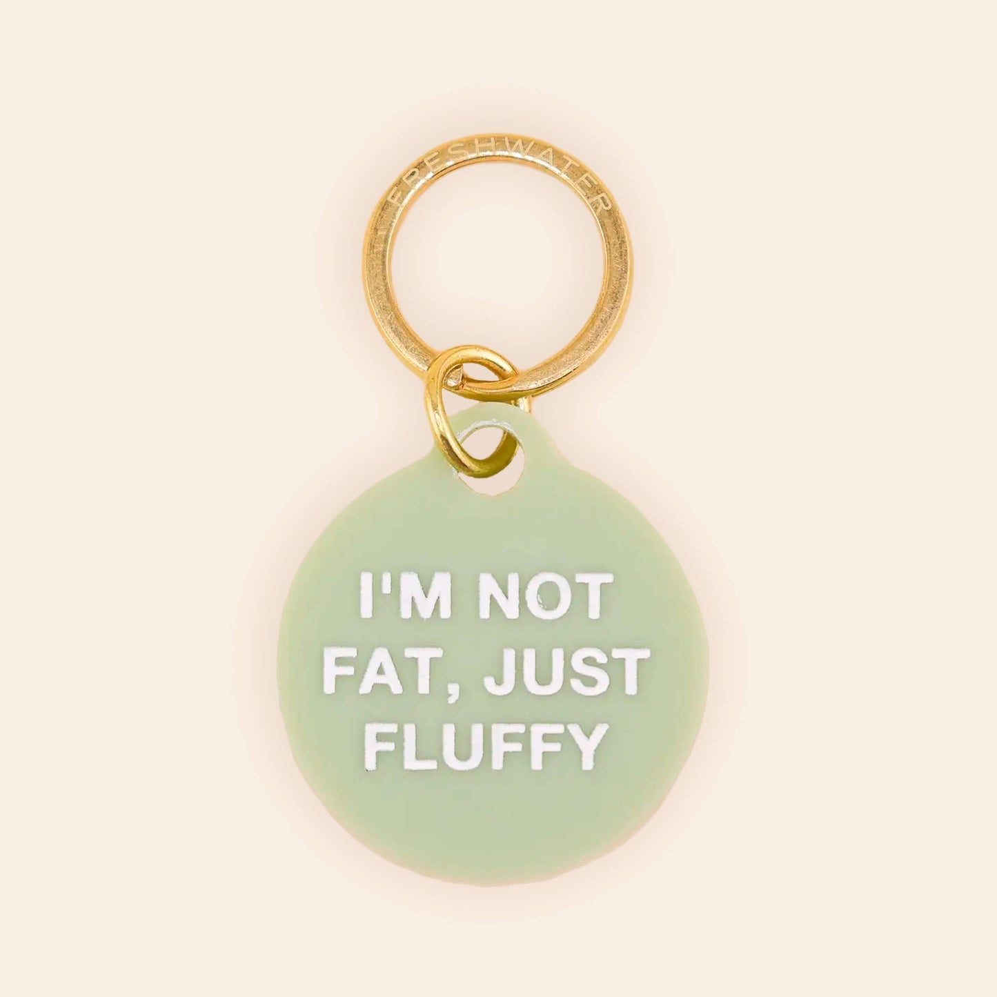 Not Fat, Just Fluffy Pet Tag