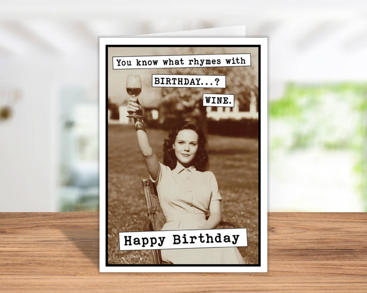 Rhymes With Wine Funny Birthday Card