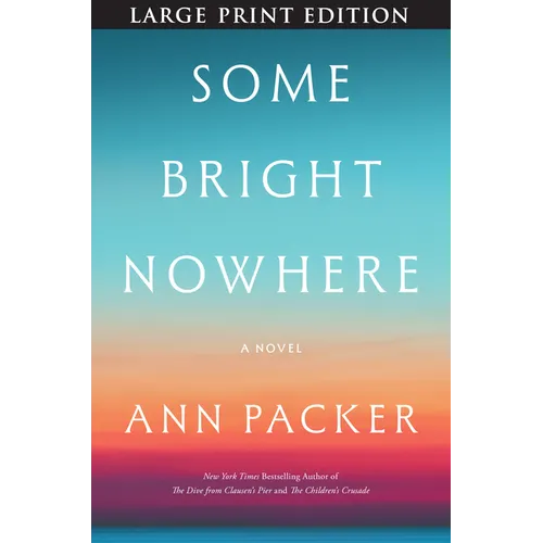 Some Bright Nowhere