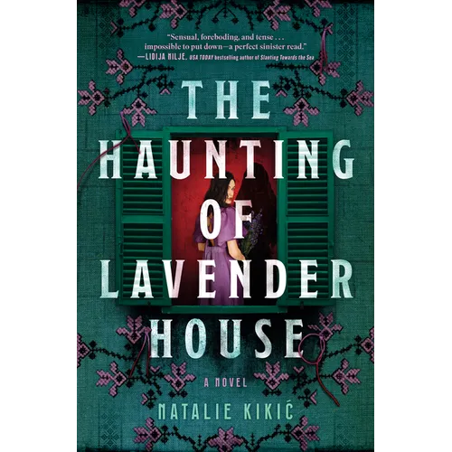 The Haunting of Lavender House: A Haunting, Gothic Story of Croatian Folklore