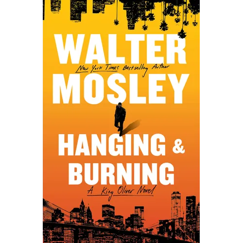 Hanging and Burning: A King Oliver Novel