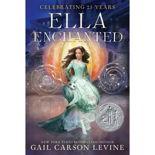 Ella Enchanted: A Newbery Honor Award Winner