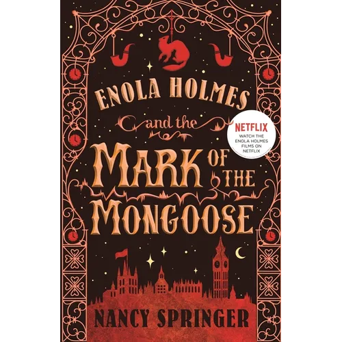 Enola Holmes and the Mark of the Mongoose: The New Adventures of Enola Holmes 3