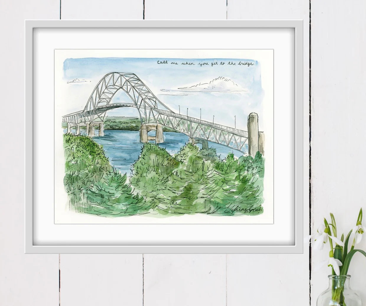 "Call Me When You Get To The Bridge" 8x10 Matte Print