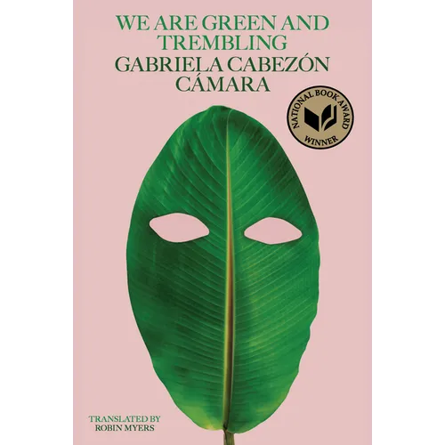 We Are Green and Trembling
