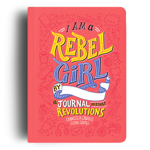 I Am a Rebel Girl Journal